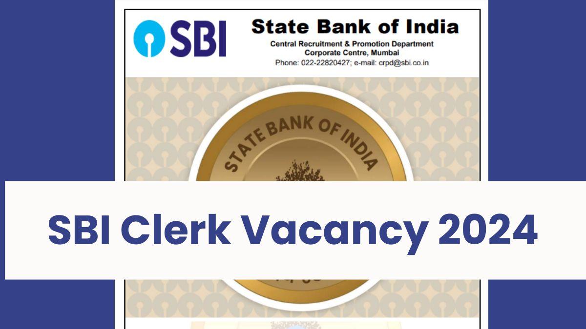 SBI Clerk Vacancy 2024