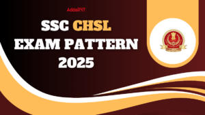 SSC CHSL Exam Pattern 2025