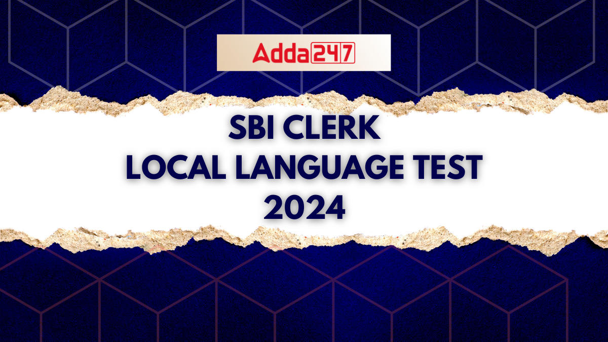 SBI Clerk Local Language Test 2024