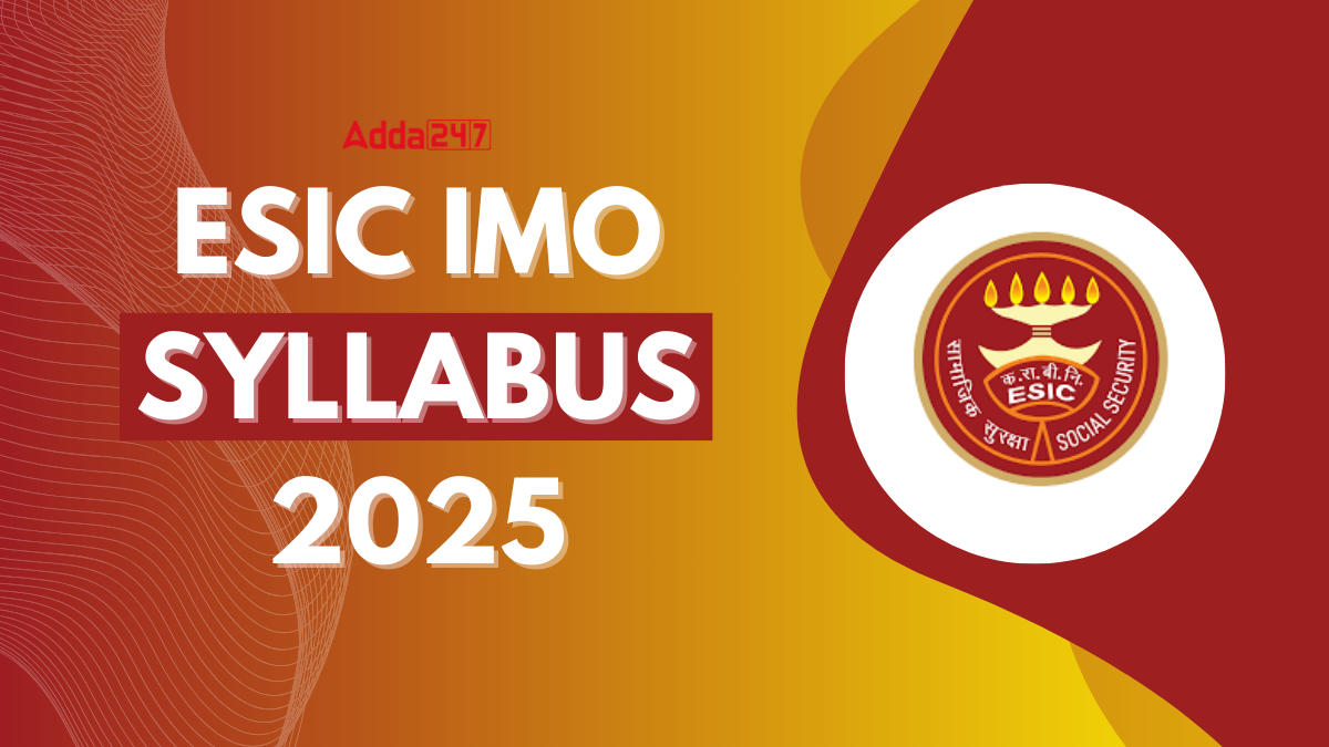 ESIC IMO Syllabus 2025