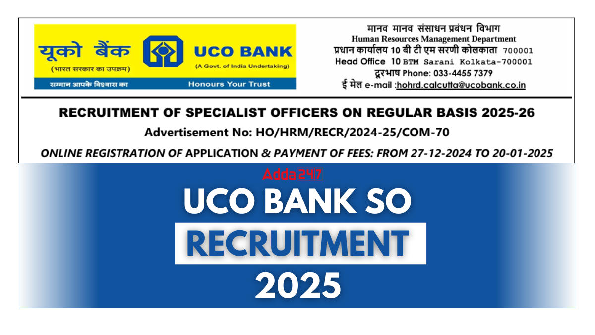 UCO Bank SO Recruitment 2025