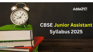 CBSE Junior Assistant Syllabus 2025