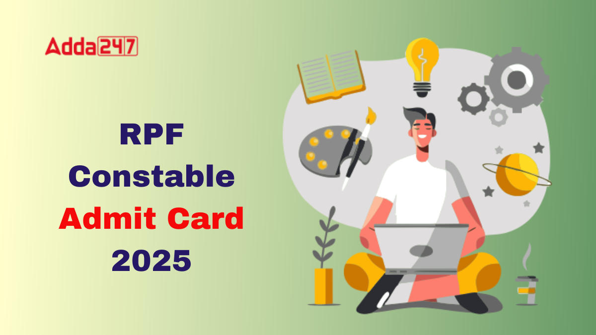 RPF Constable Admit Card 2025