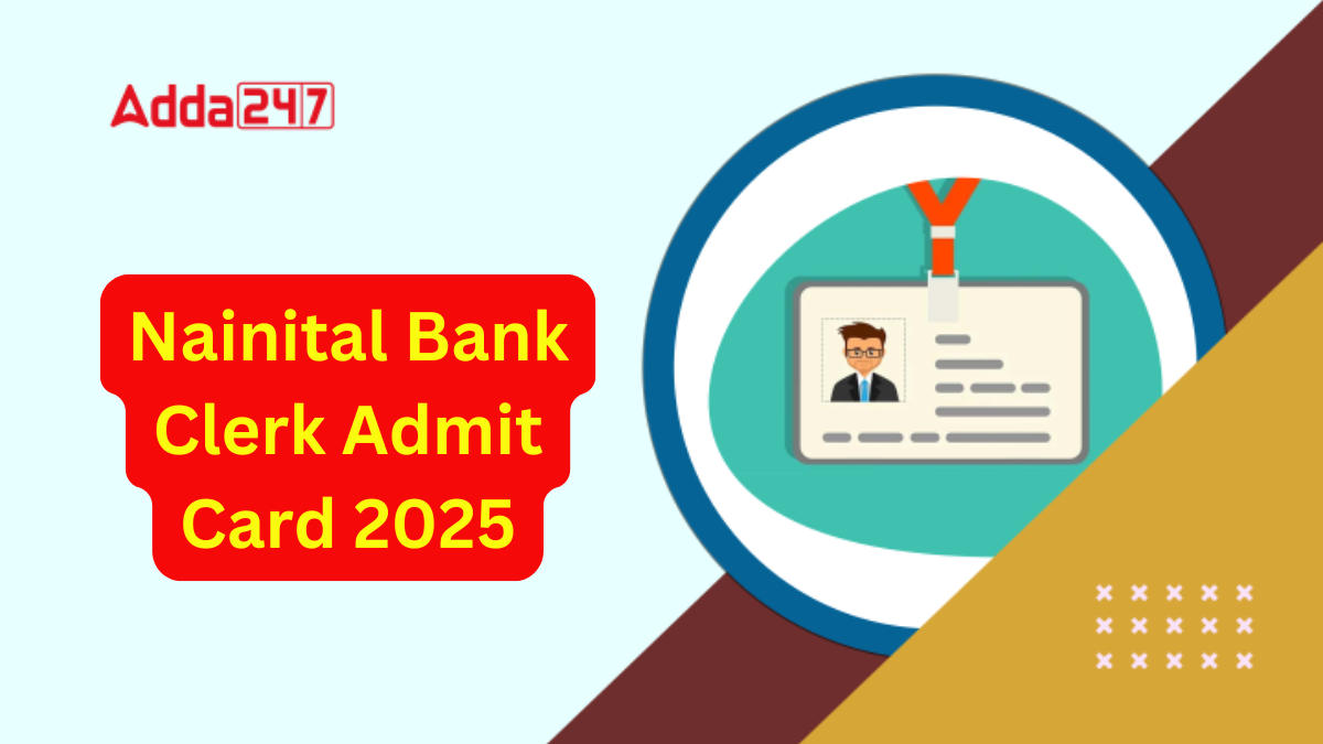 Nainital Bank Clerk Admit Card 2025