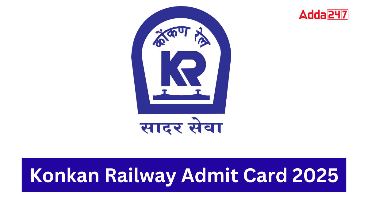 Konkan Railway Admit Card 2025