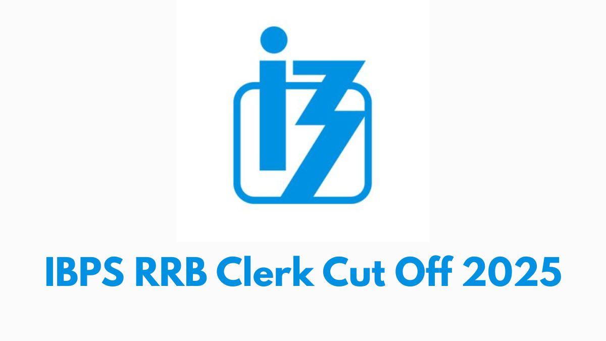 IBPS RRB Clerk Cut Off 2025