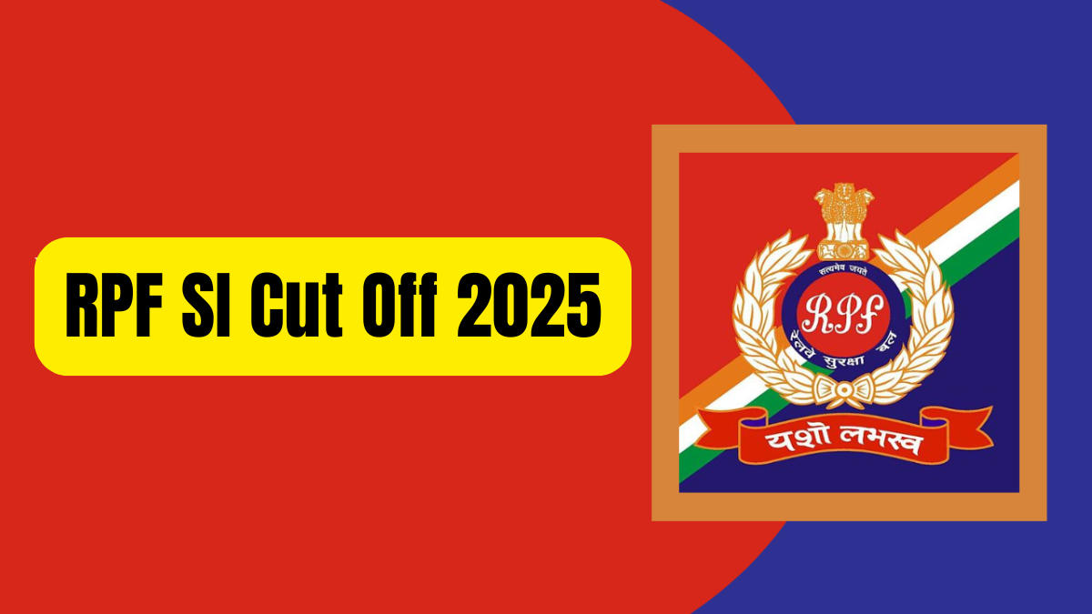 RPF SI Cut Off 2025