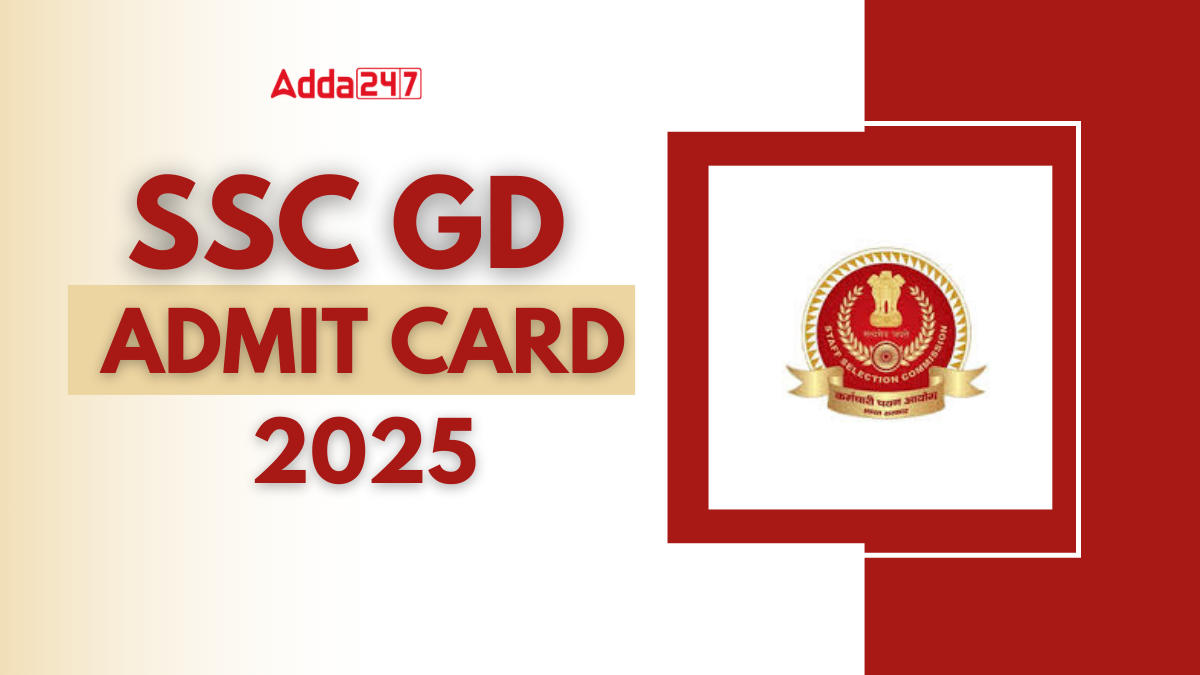 SSC GD Constable Admit Card 2025