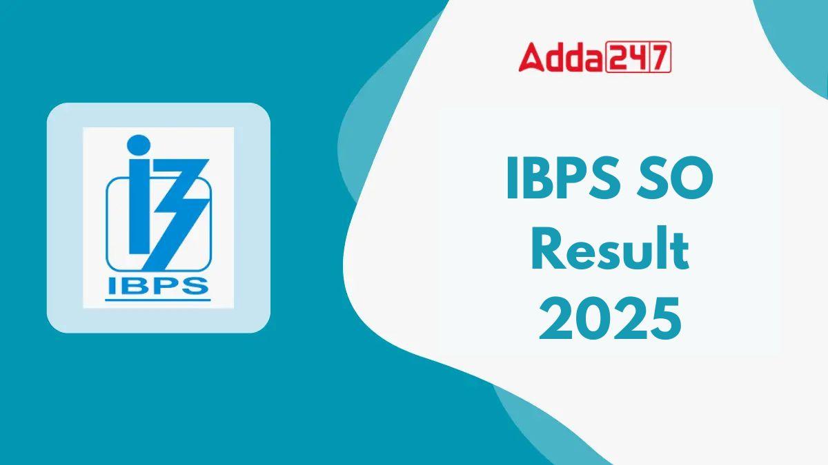 IBPS SO Result 2025