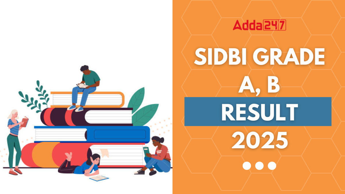 SIDBI Grade A B Result 2025