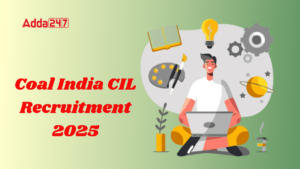 Coal India CIL Recruitment 2025