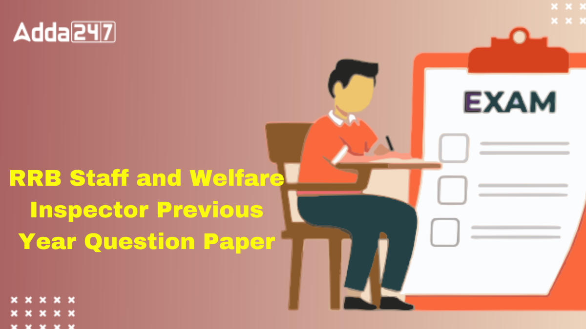 RRB Staff and Welfare Inspector Previous Year Question Paper