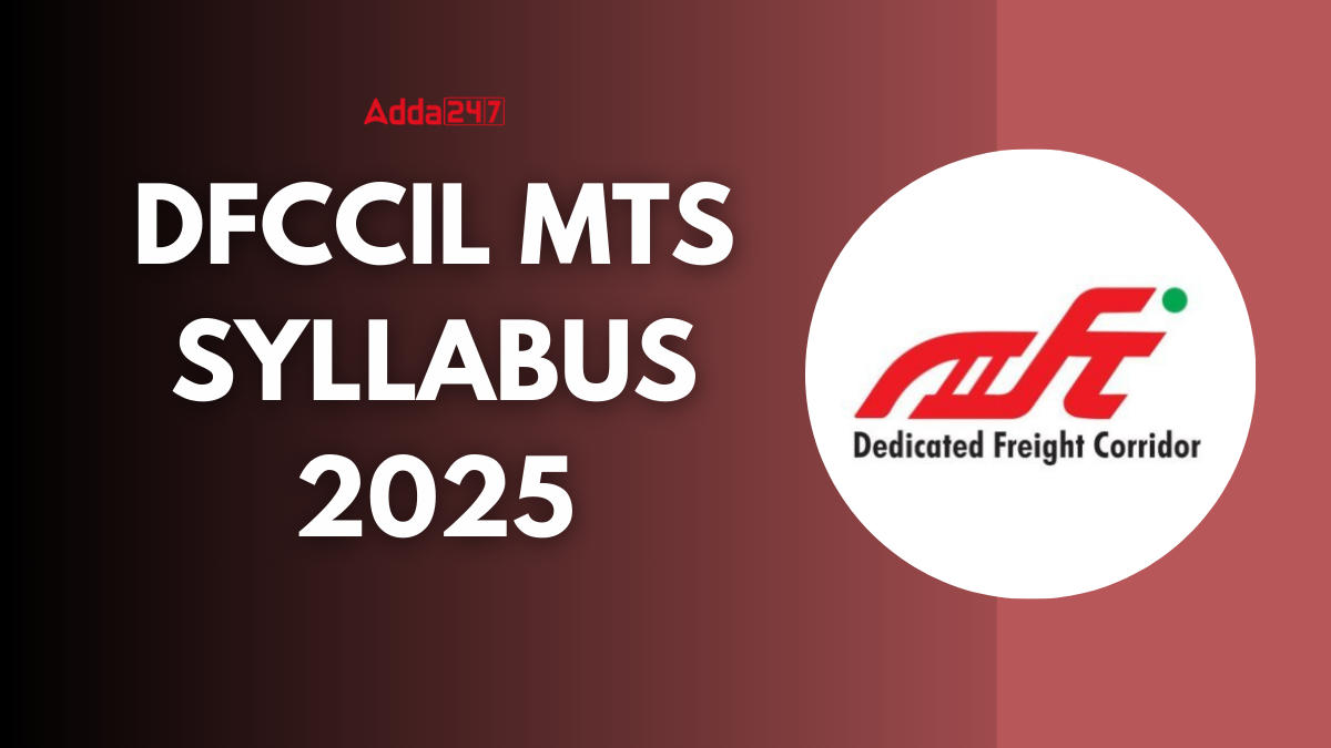 DFCCIL MTS Syllabus 2025