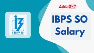 IBPS SO Salary