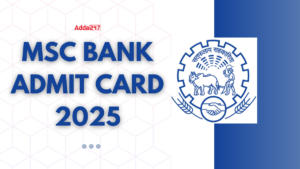 MSC Bank Admit Card 2025