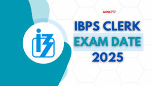 IBPS Clerk Exam Date 2025