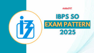 IBPS SO Exam Pattern 2025