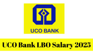 UCO Bank LBO Salary 2025