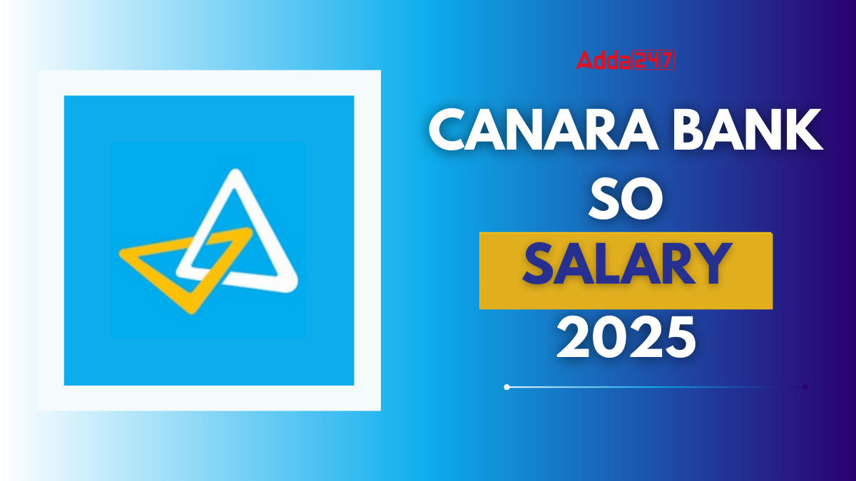 Canara Bank SO Salary 2025