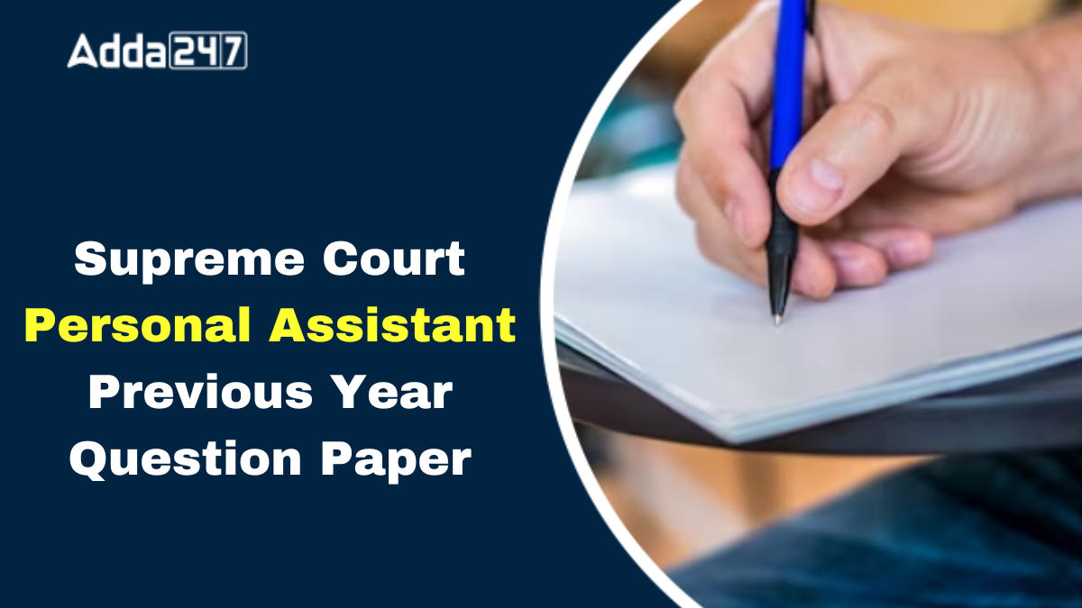 Supreme Court Personal Assistant Previous Year Question Paper