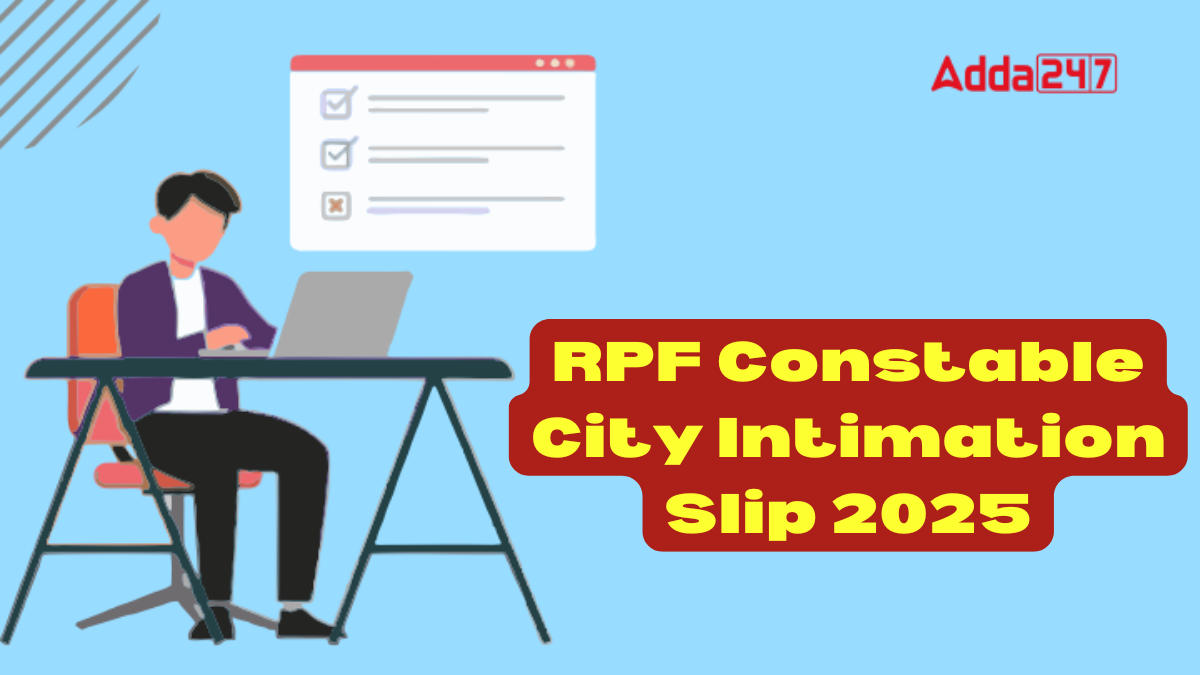 RPF Constable City Intimation Slip 2025