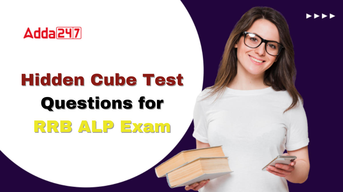 Hidden Cube Test Questions for RRB ALP Exam