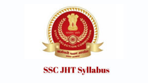SSC JHT Syllabus