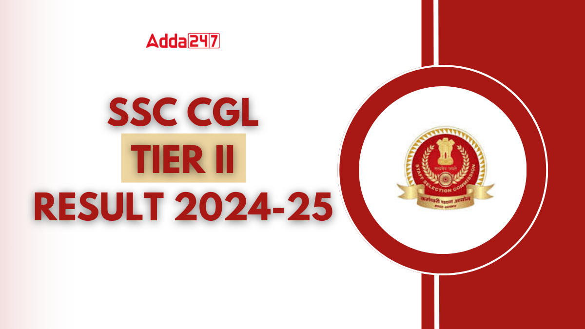 SSC CGL Tier 2 Result 2024-25