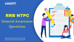 RRB NTPC General Awareness Questions