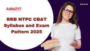 RRB NTPC CBAT Syllabus and Exam Pattern 2025