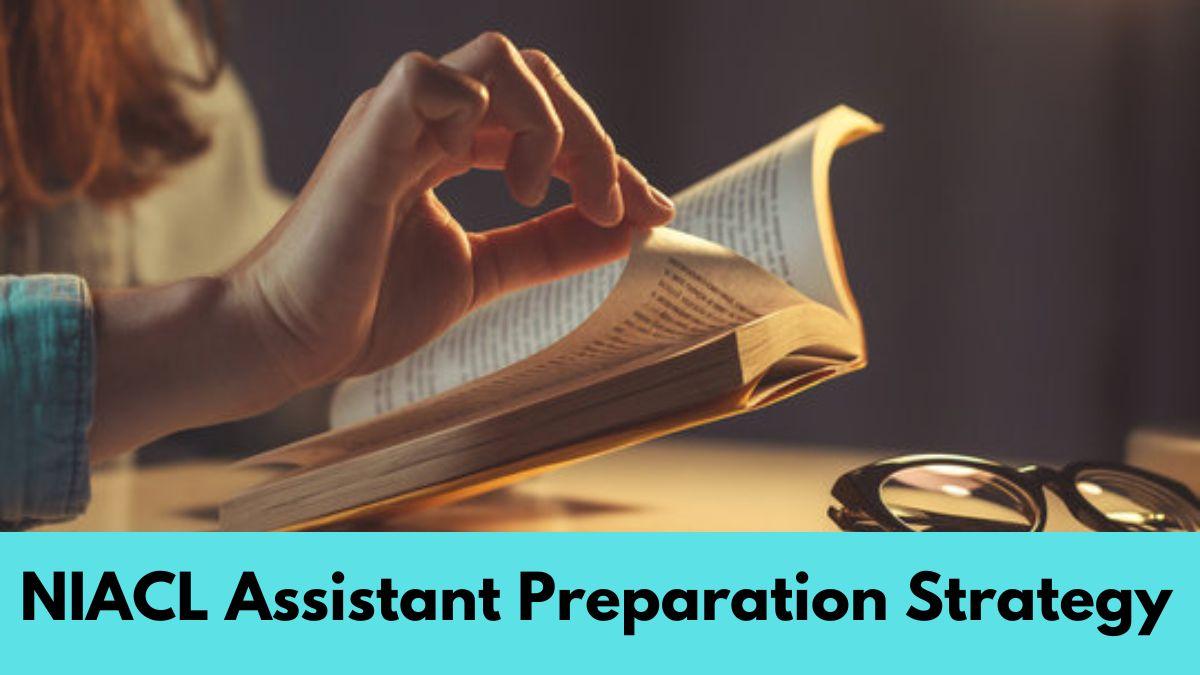 NIACL Assistant Preparation Strategy