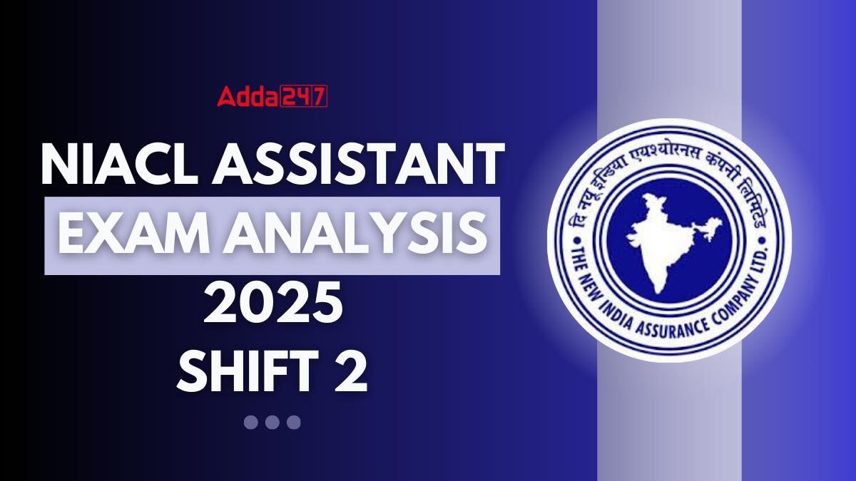 NIACL Assistant Exam Analysis 2025