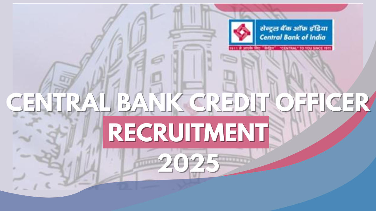 Central Bank Credit Officer Recruitment 2025