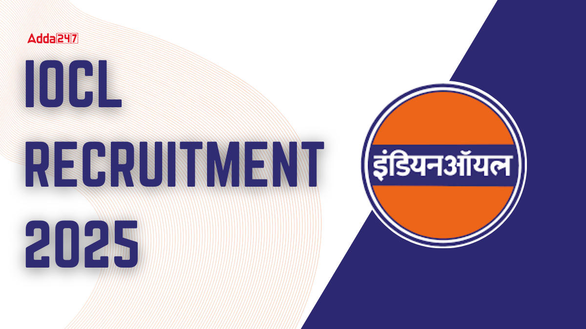 IOCL Recruitment 2025