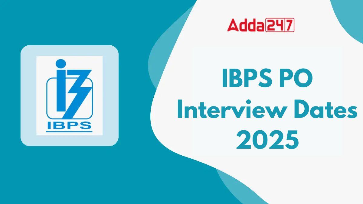 IBPS PO Interview Dates 2025