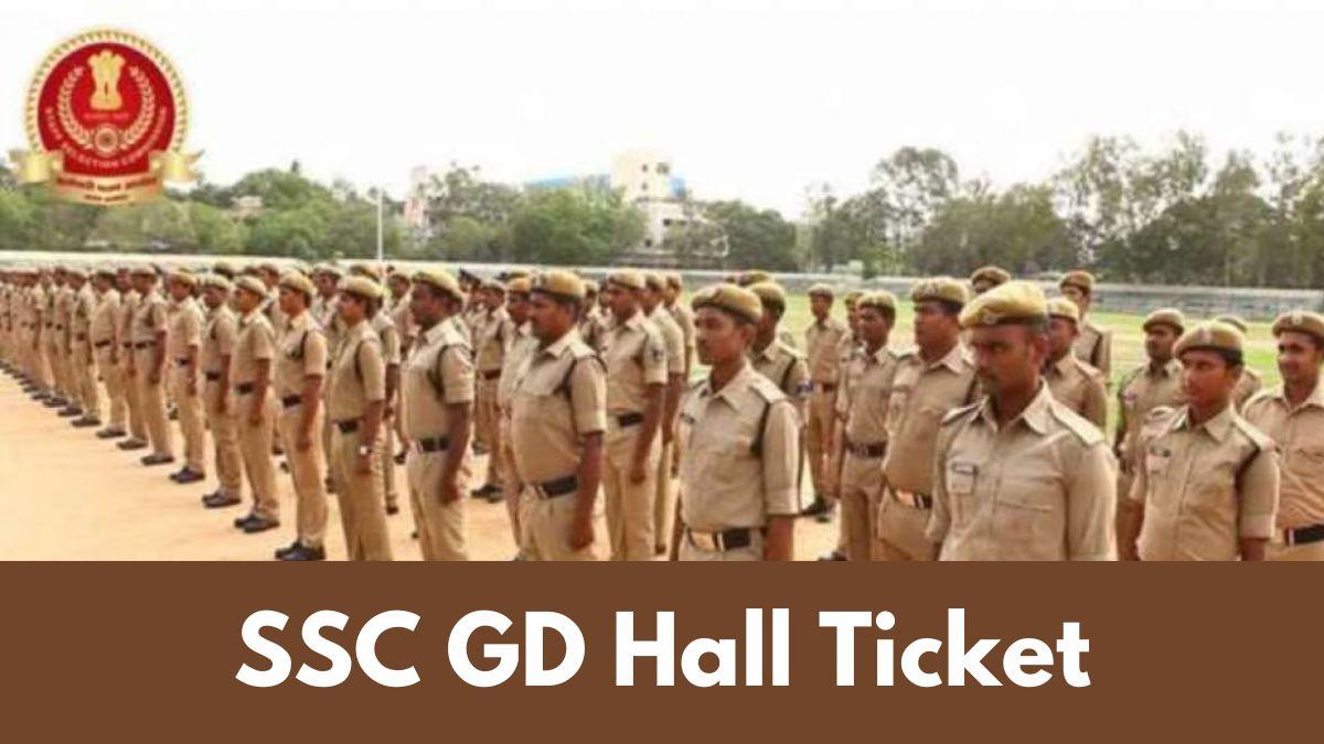 SSC GD Hall Ticket