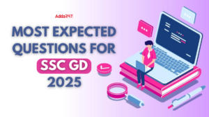 Most Expected Questions for SSC GD 2025 Exam