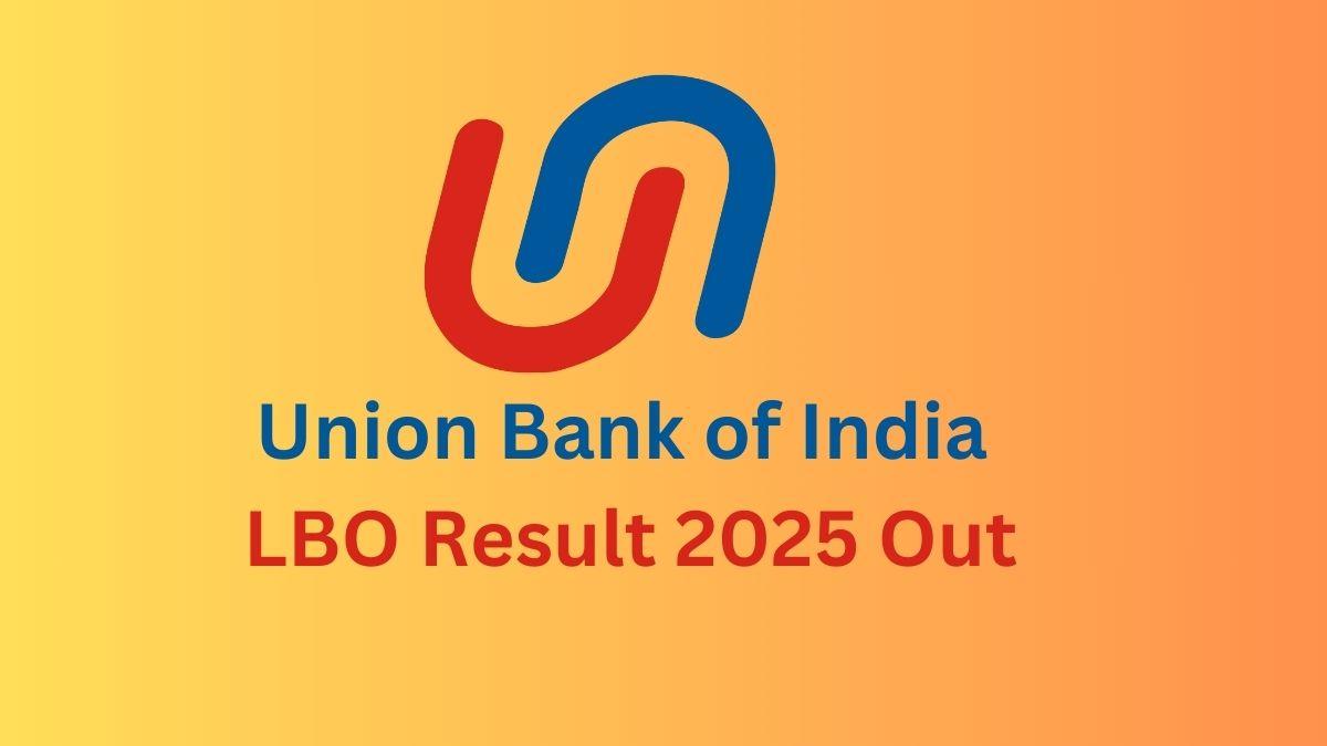 Union Bank of India LBO Result 2025 Out