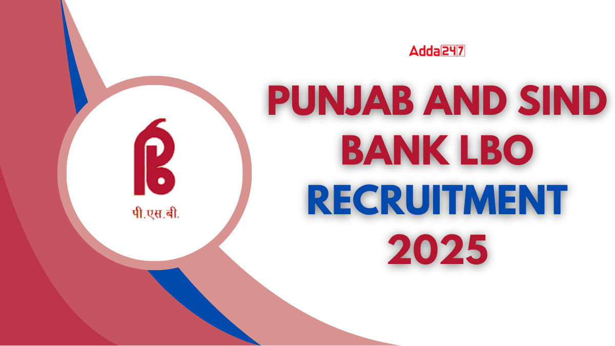 Punjab and Sind Bank LBO Recruitment 2025 (1)