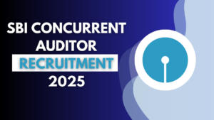 SBI Concurrent Auditor Recruitment 2025