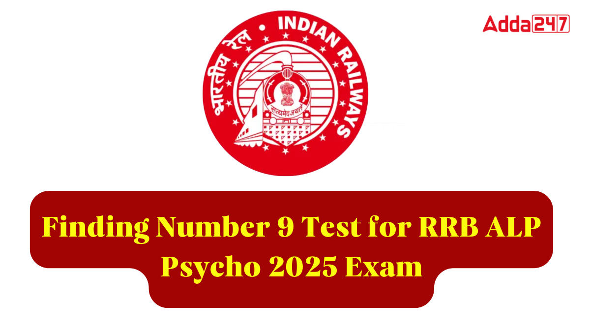 Finding Number 9 Test for RRB ALP Psycho 2025 Exam