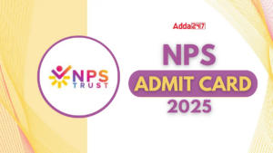 NPS Trust Admit Card 2025