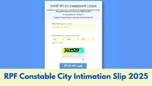 RPF Constable City Intimation Slip 2025