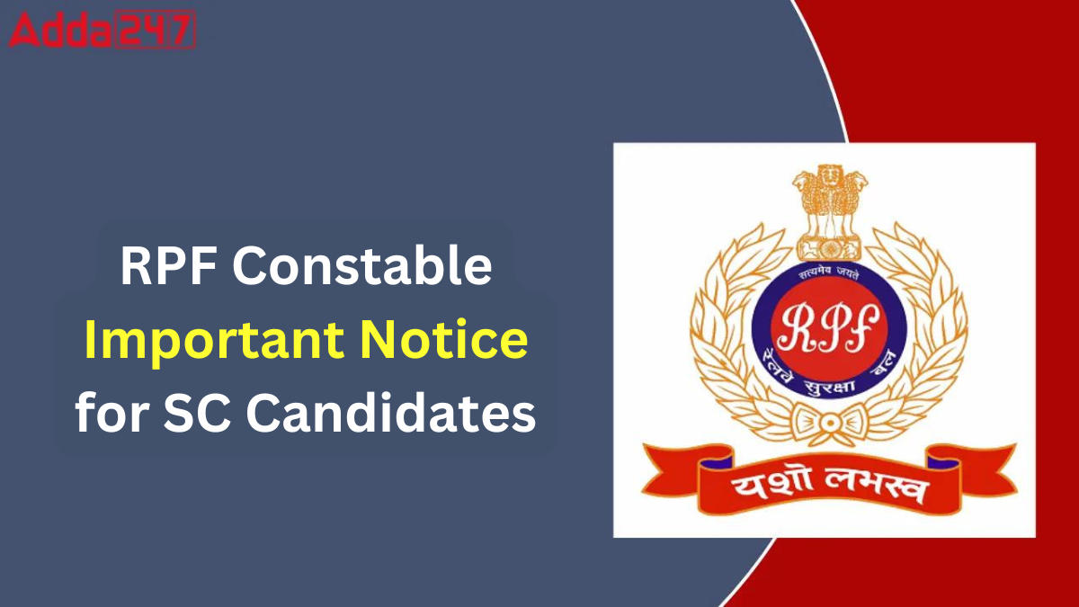 RPF Constable Important Notice for SC Candidates