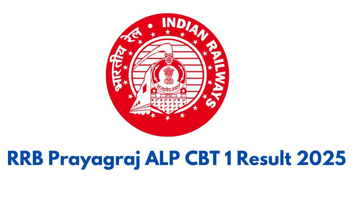 RRB Prayagraj ALP CBT 1 Result 2025