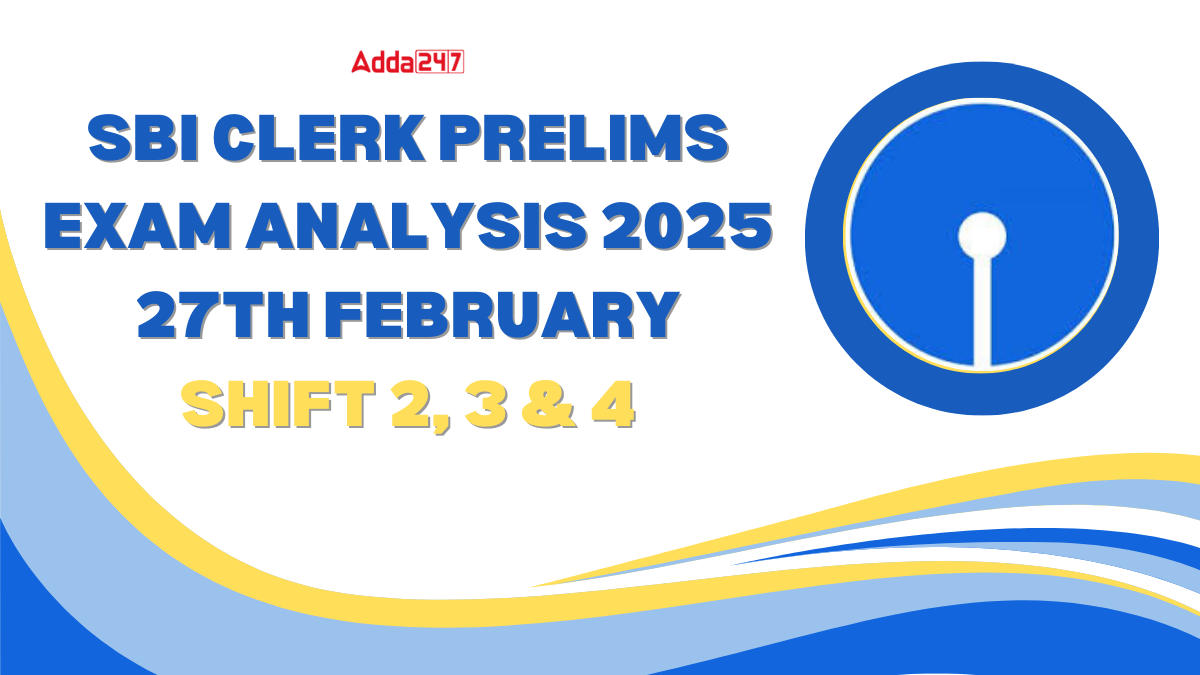 SBI Clerk Prelims Exam Analysis 27th February 2025