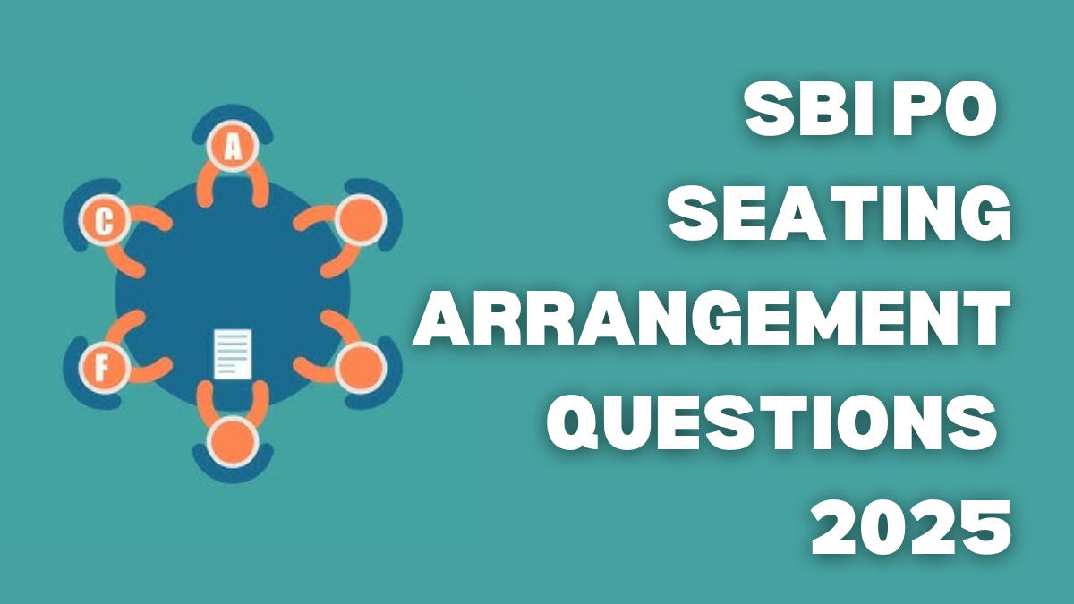 SBI PO Seating Arrangement Questions