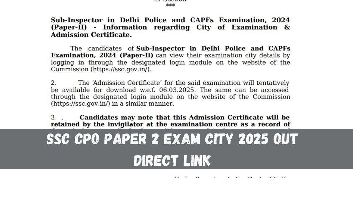 SSC CPO Paper 2 Exam City 2025 Out Direct Link