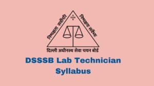 DSSSB Lab Technician Syllabus