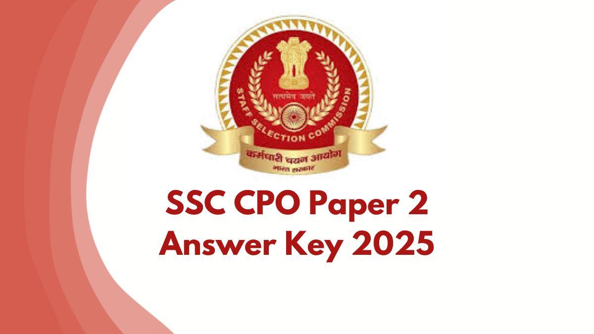 SSC CPO Paper 2 Answer Key 2025